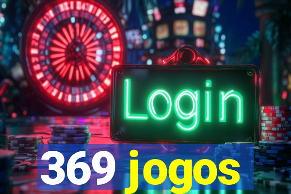 369 jogos